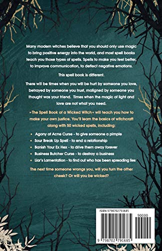 The Spell Book of a Wicked Witch: Magic Spells To Curse Your Enemies, Hex Your Ex, And Jinx The Jerks in Your Life