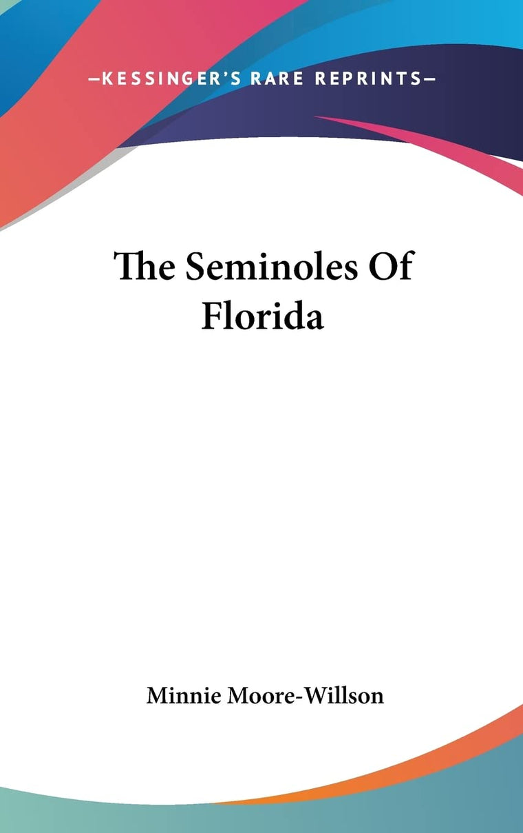 The Seminoles Of Florida