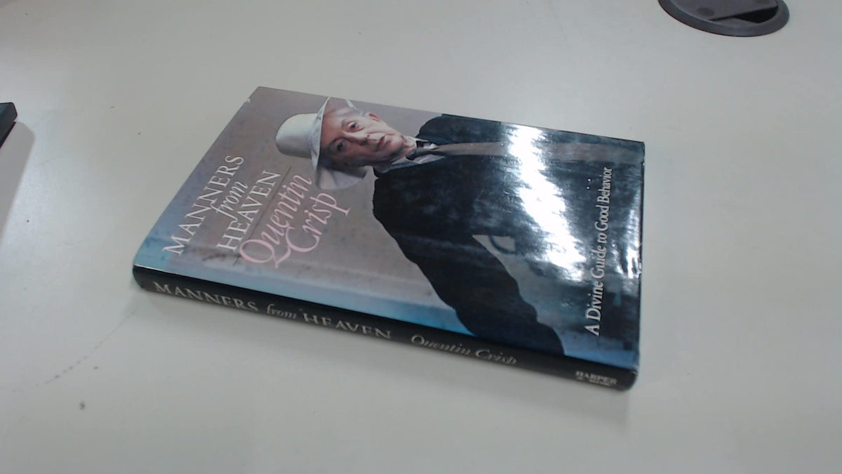Manners from Heaven: A Divine Guide to Good Behavior
