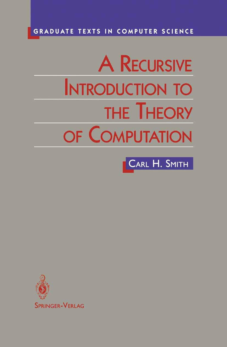 A Recursive Introduction to the Theory of Computation (Texts in Computer Science)