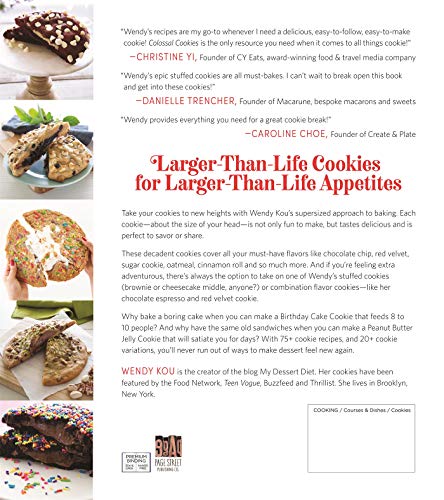 Colossal Cookies: 100 Outrageously Oversized Treats That Change the Baking Game — back cover