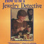 How to Be a Jewelry Detective: Elementary Clues to Solving t