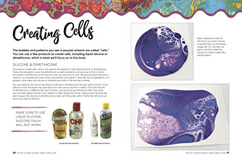 The Art of Paint Pouring: Swipe, Swirl & Spin: 50+ tips, techniques, and step-by-step exercises for creating colorful fluid art (Fluid Art Series)