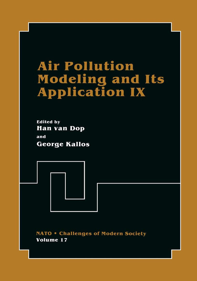 Air Pollution Modeling and Its Application IX (Nato Challenges of Modern Society, 17)