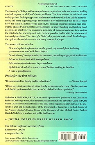 The Heart of a Child: What Families Need to Know about Heart Disorders in Children (Johns Hopkins Press Health Book)