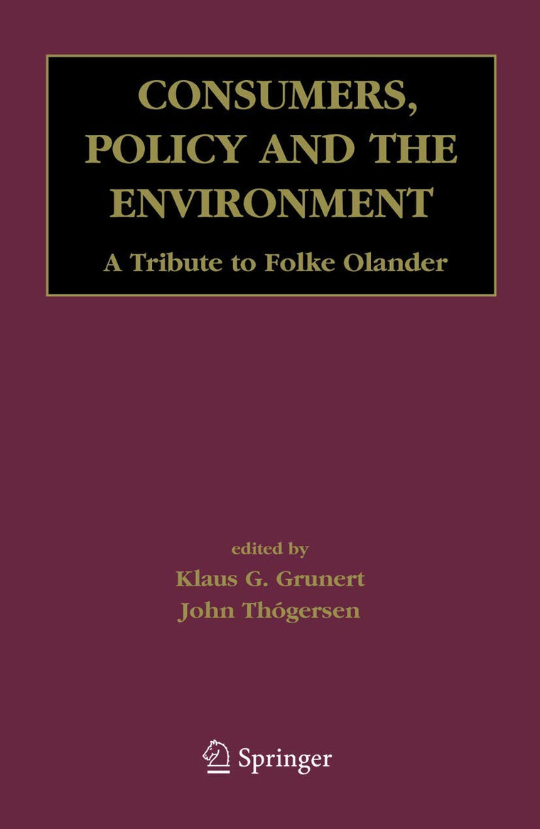 Consumers, Policy and the Environment: A Tribute to Folke lander