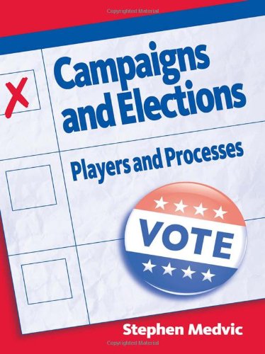 Campaigns and Elections: Players and Processes