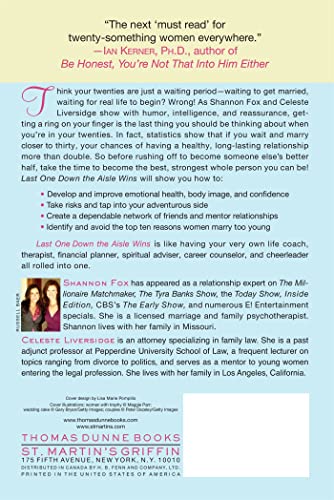 Last One Down the Aisle Wins: 10 Keys to a Fabulous Single Life Now and an Even Better Marriage Later