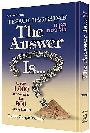 Pesach Haggadah: The Answer Is