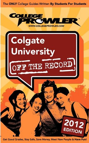 Colgate University 2012: Off the Record