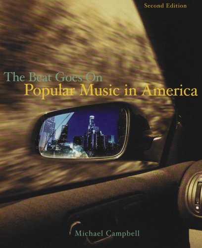 Popular Music in America: And The Beat Goes On