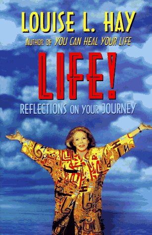 Life!: Reflections on Your Journey