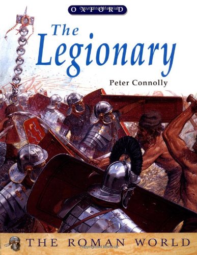 The Legionary (The ^ARoman World)