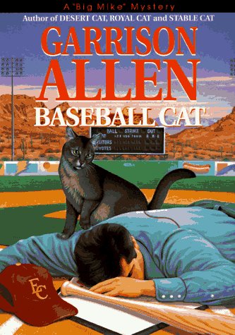 Baseball Cat (Big Mike Mystery/Garrison Allen)