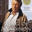 The King of Madison Avenue: David Ogilvy and the Making of Modern Advertising