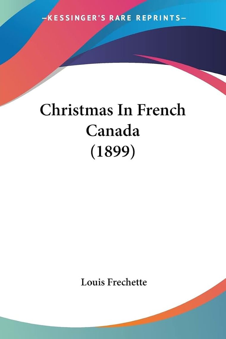 Christmas In French Canada (1899)
