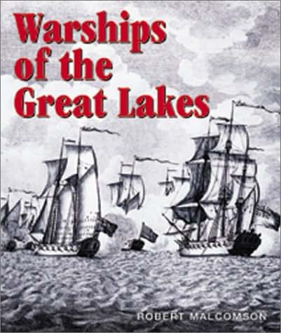 Warships of the Great Lakes, 1754-1834