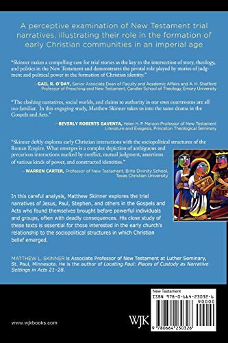 The Trial Narratives: Conflict, Power, and Identity in the New Testament