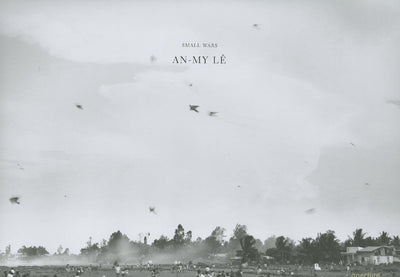 An-My L: Small Wars