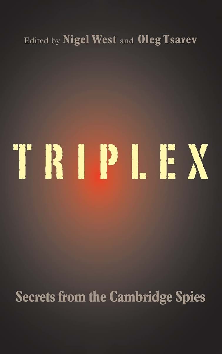 TRIPLEX: Secrets from the Cambridge Spies