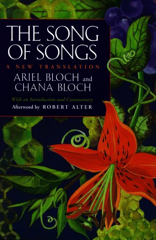 The Song of Songs: A New Translation by Bloch, Ariel