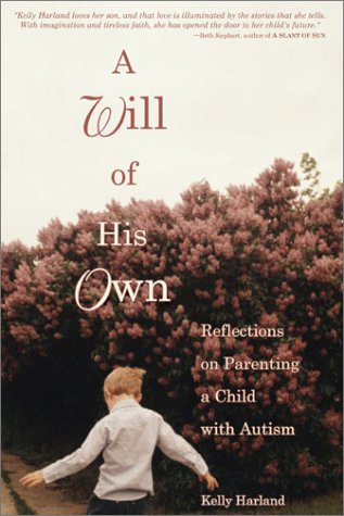 A Will of His Own: Reflections on Parenting a Child With Autism