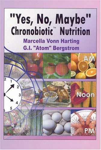 Yes, No, Maybe: Chronobiotic Nutrition by Marcella Harting
