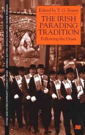 The Irish Parading Tradition: Follow the Drum (Ethnic and In