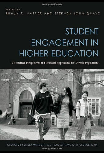 Student Engagement in Higher Education: Theoretical Perspectives and Practical Approaches for Diverse Populations