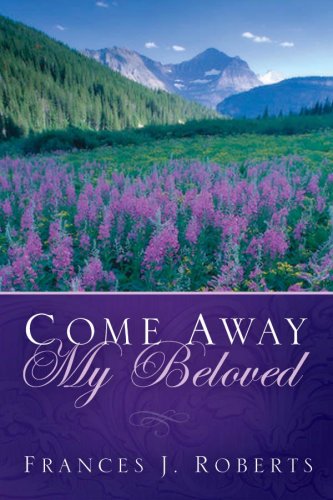Come Away My Beloved - Updated