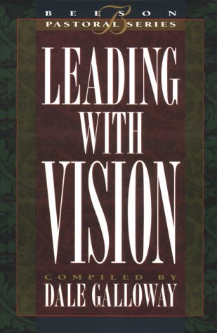 Leading with Vision: Book 1 (Beeson Pastoral)