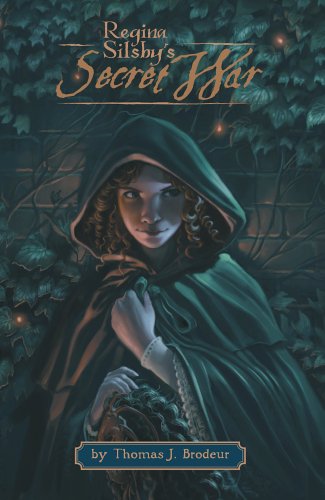 Regina Silsby's Secret War (Regina Silsby's Phantom Militia)
