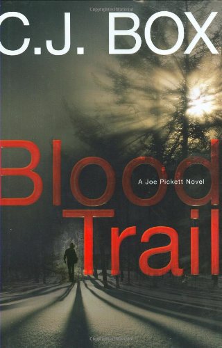 Blood Trail (A Joe Pickett Novel) by Box, C. J.