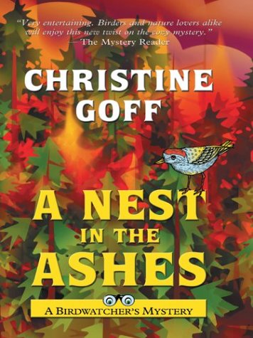 A Nest In The Ashes: A Birdwatcher's Mystery