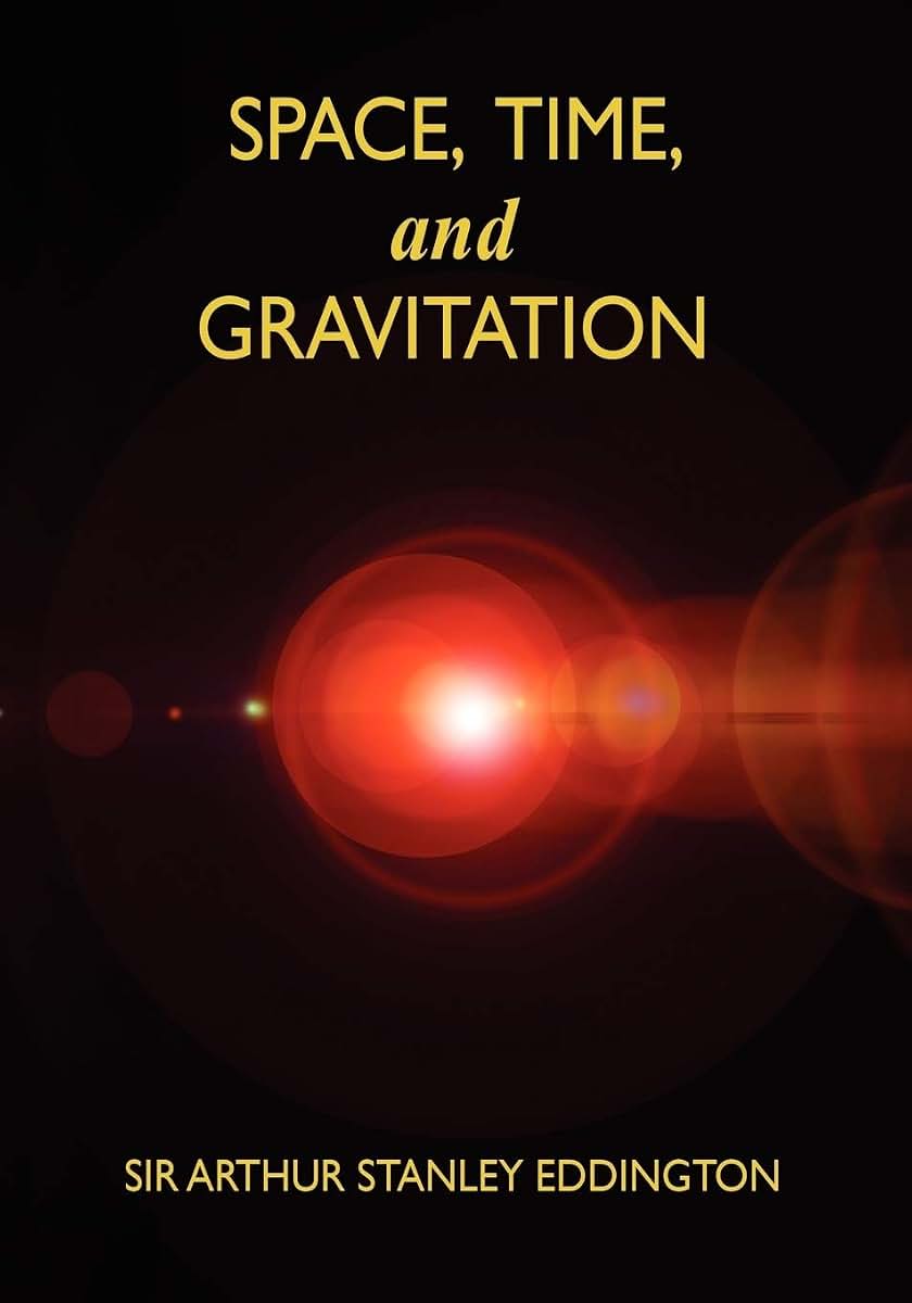 Space, Time, and Gravitation: An Outline of the General Relativity Theory