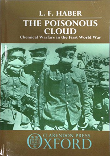 The Poisonous Cloud: Chemical Warfare in the First World War