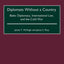 Diplomats Without a Country: Baltic Diplomacy, International Law, and the Cold War (Contributions to the Study of World History)