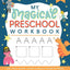 My Magical Preschool Workbook: Letter Tracing  Coloring for Kids Ages 3 +  Lines and Shapes Pen Control  Toddler Learning Activities  Pre K to Kindergarten