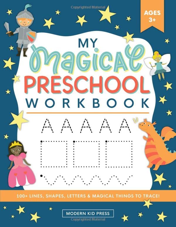 My Magical Preschool Workbook: Letter Tracing  Coloring for Kids Ages 3 +  Lines and Shapes Pen Control  Toddler Learning Activities  Pre K to Kindergarten