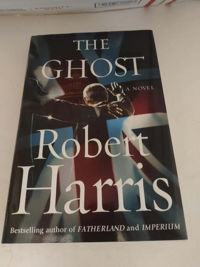 The Ghost: A Novel by Robert Harris