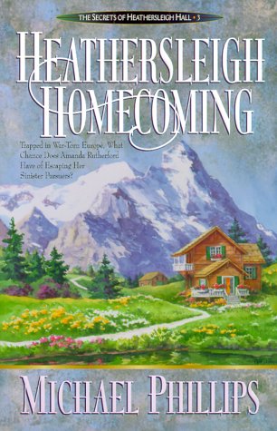 Heathersleigh Homecoming (Secrets of Heathersleigh Hall #3)