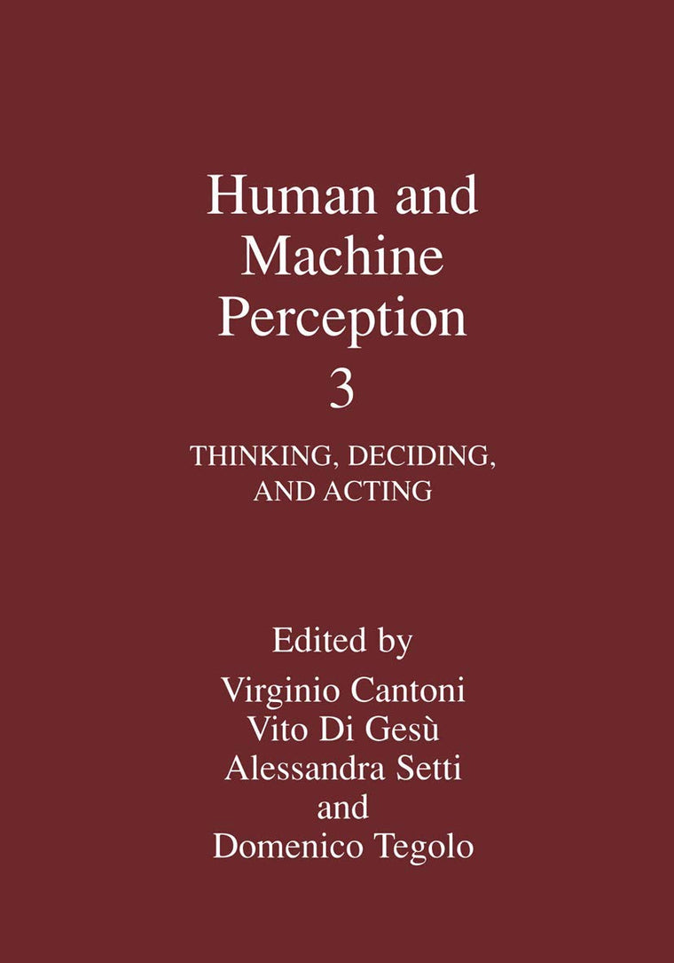 Human and Machine Perception 3 - Thinking, Deciding, and Acting