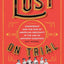 Lust on Trial: Censorship and the Rise of American Obscenity in the Age of Anthony Comstock