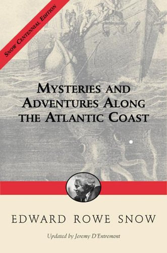 Mysteries and Adventures Along the Atlantic Coast (Snow Centennial Editions)