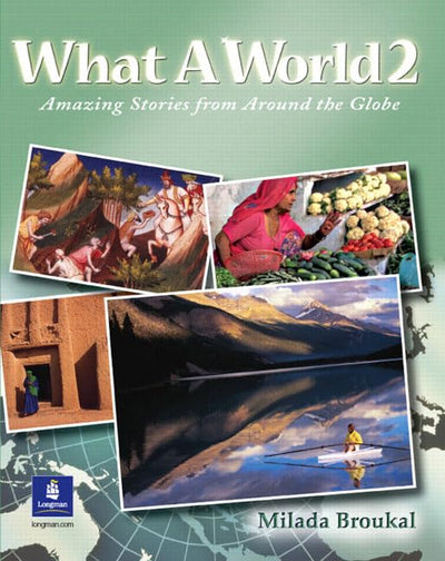 What A World 2: Amazing Stories from Around the Globe