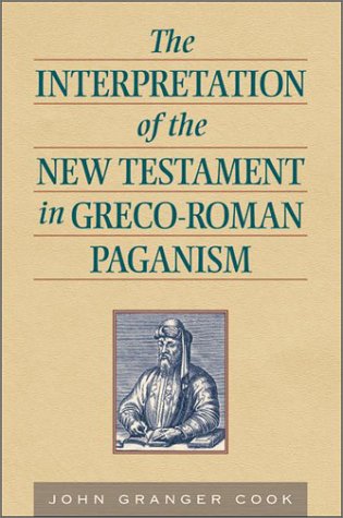 The Intepretation of the New Testament in Greco-Roman Paganism