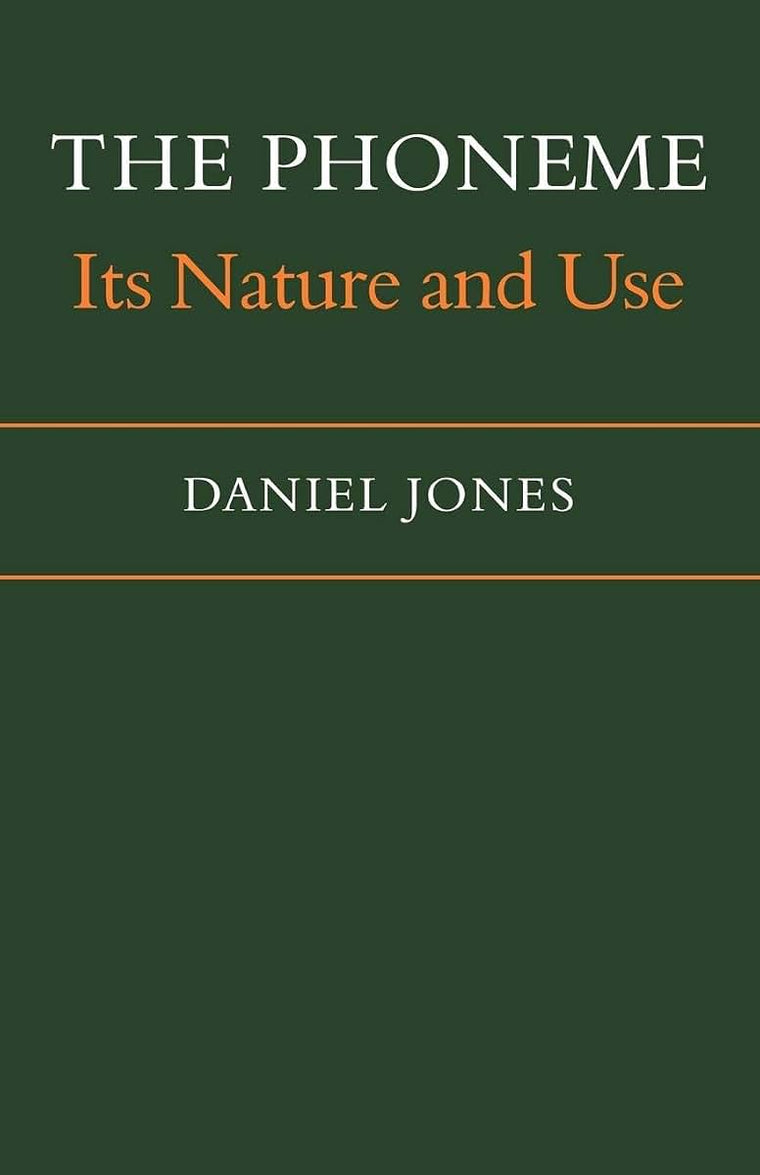 The Phoneme: Its Nature and Use