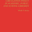 Circulation Policy in Academic, Public, and School Libraries: (New Directions in Information Management)