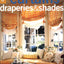 Curtains, Draperies and Shades