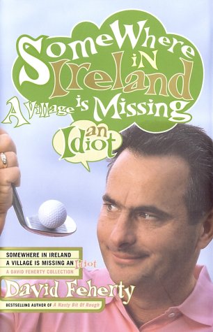 Somewhere in Ireland A Village is Missing an Idiot